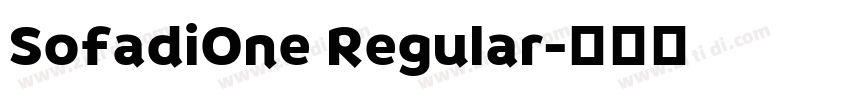 SofadiOne Regular字体转换 SofadiOne Regular字体转换